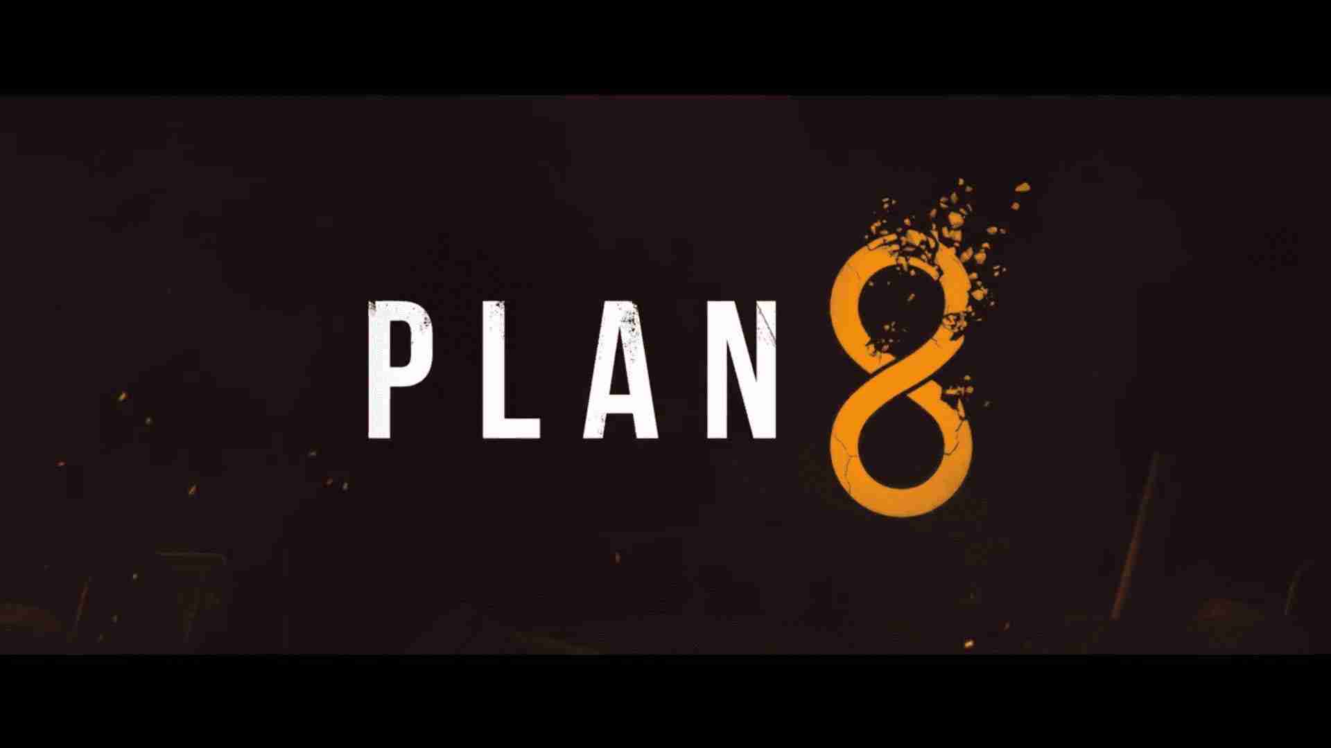 Plan 8 – Reveal Trailer