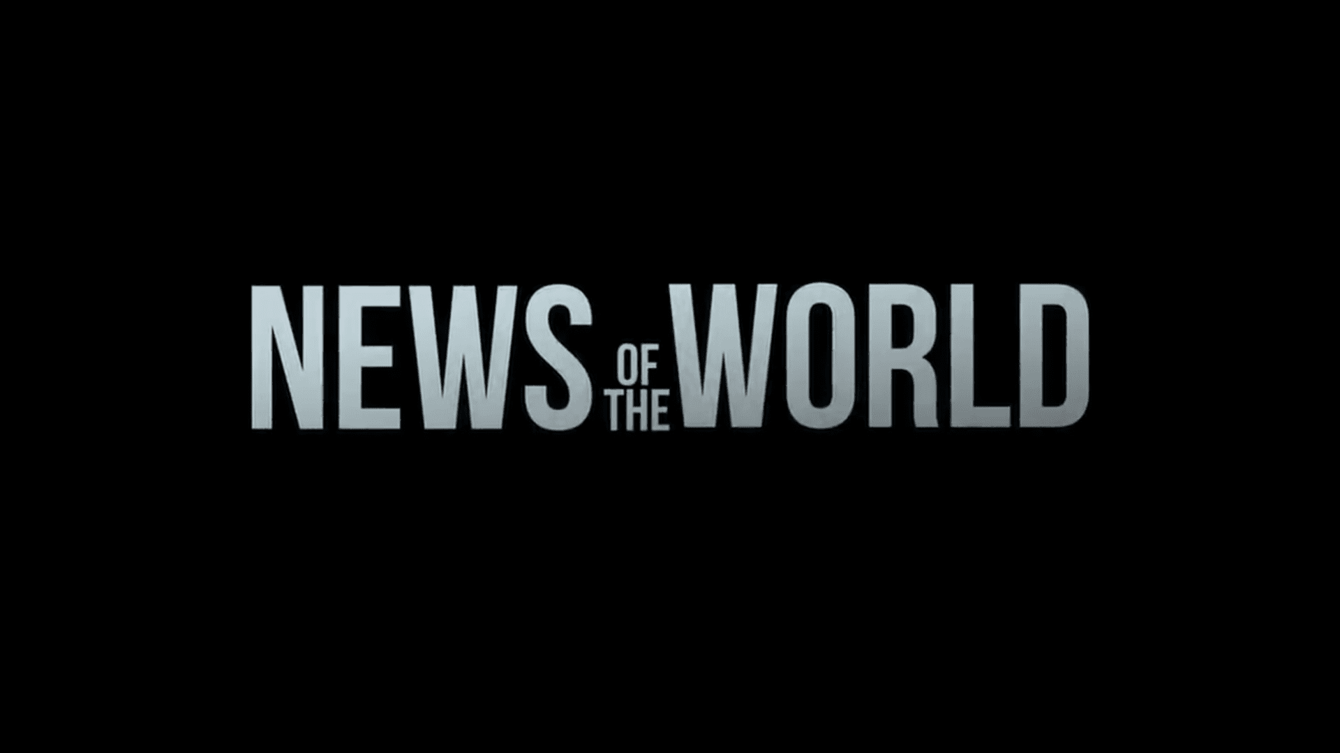 News Of The World – Trailer