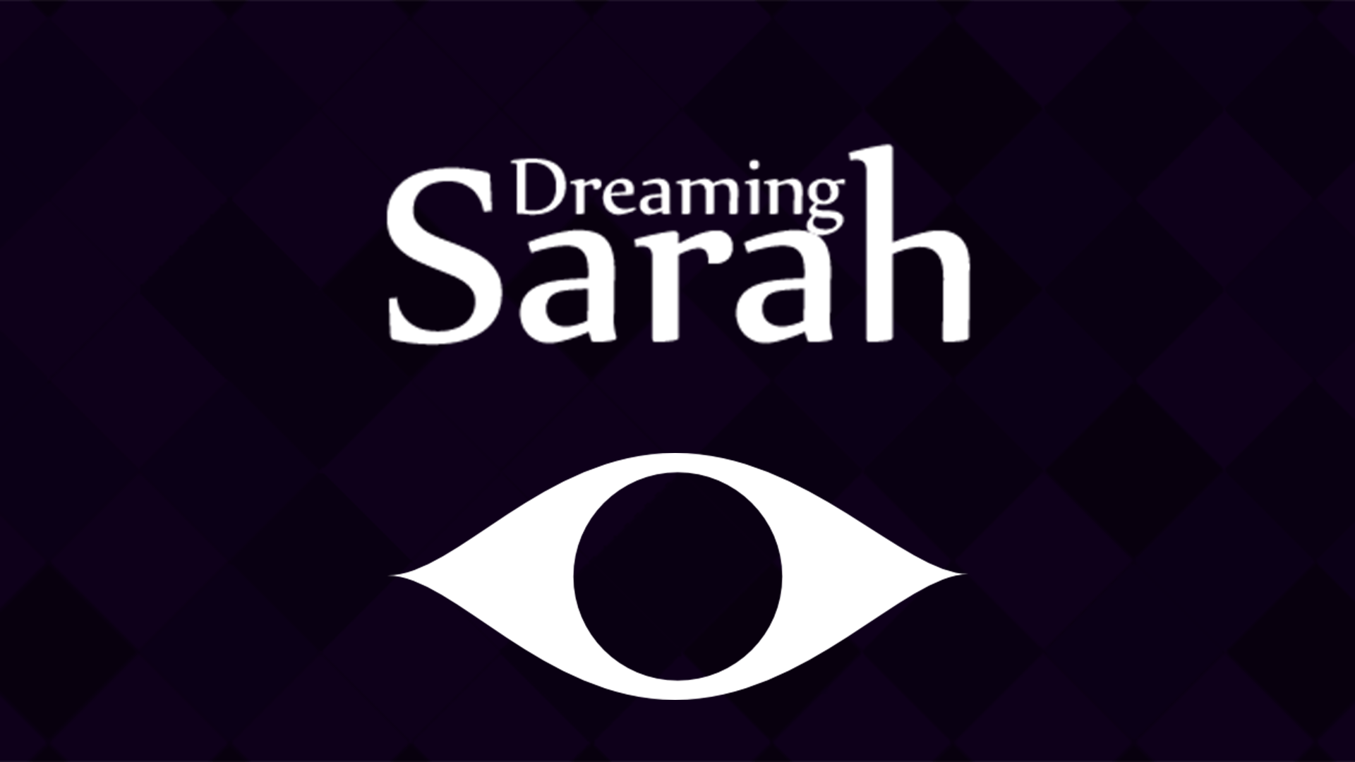 Dreaming Sarah – Launch Trailer