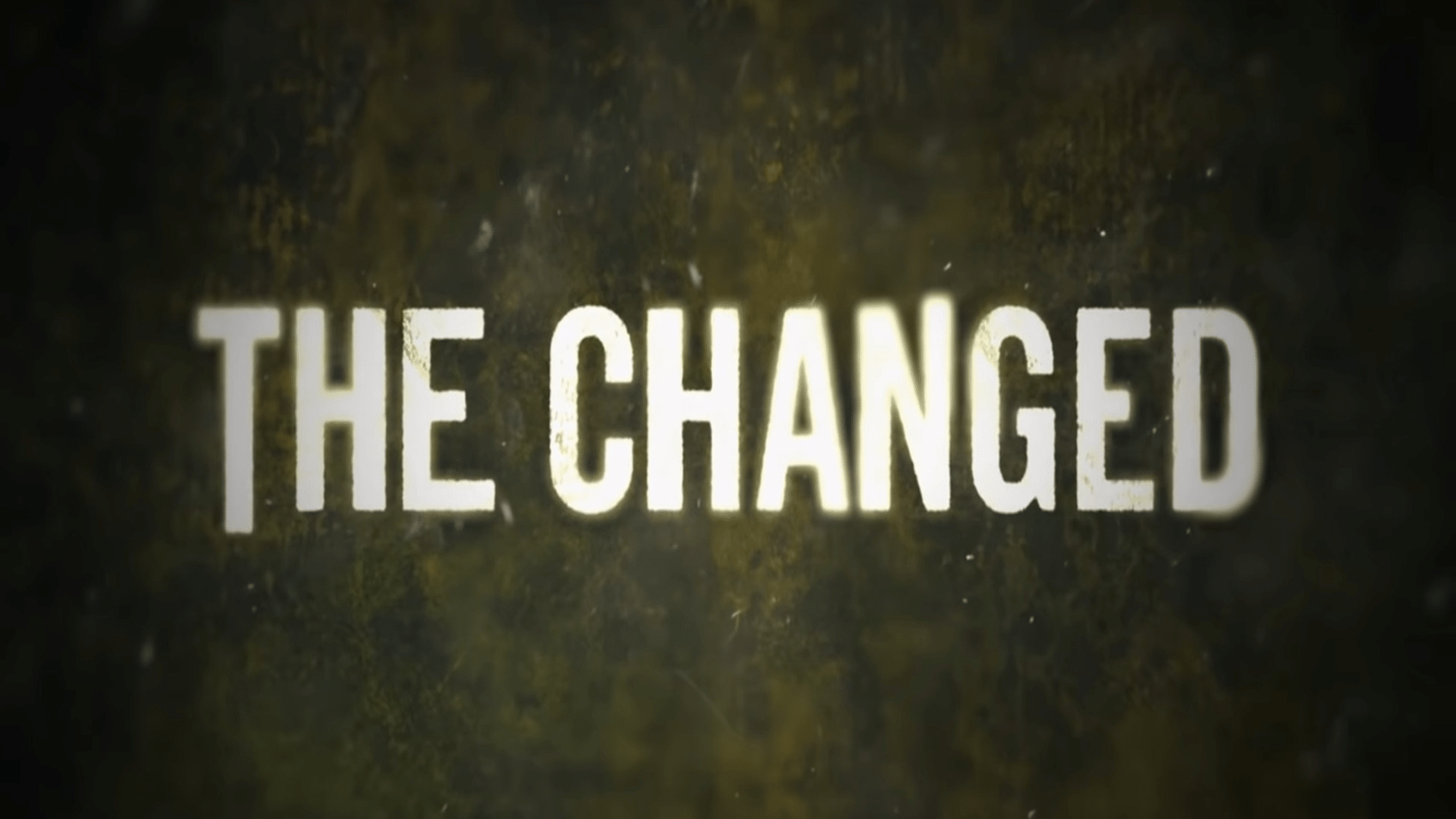 The Changed – Trailer