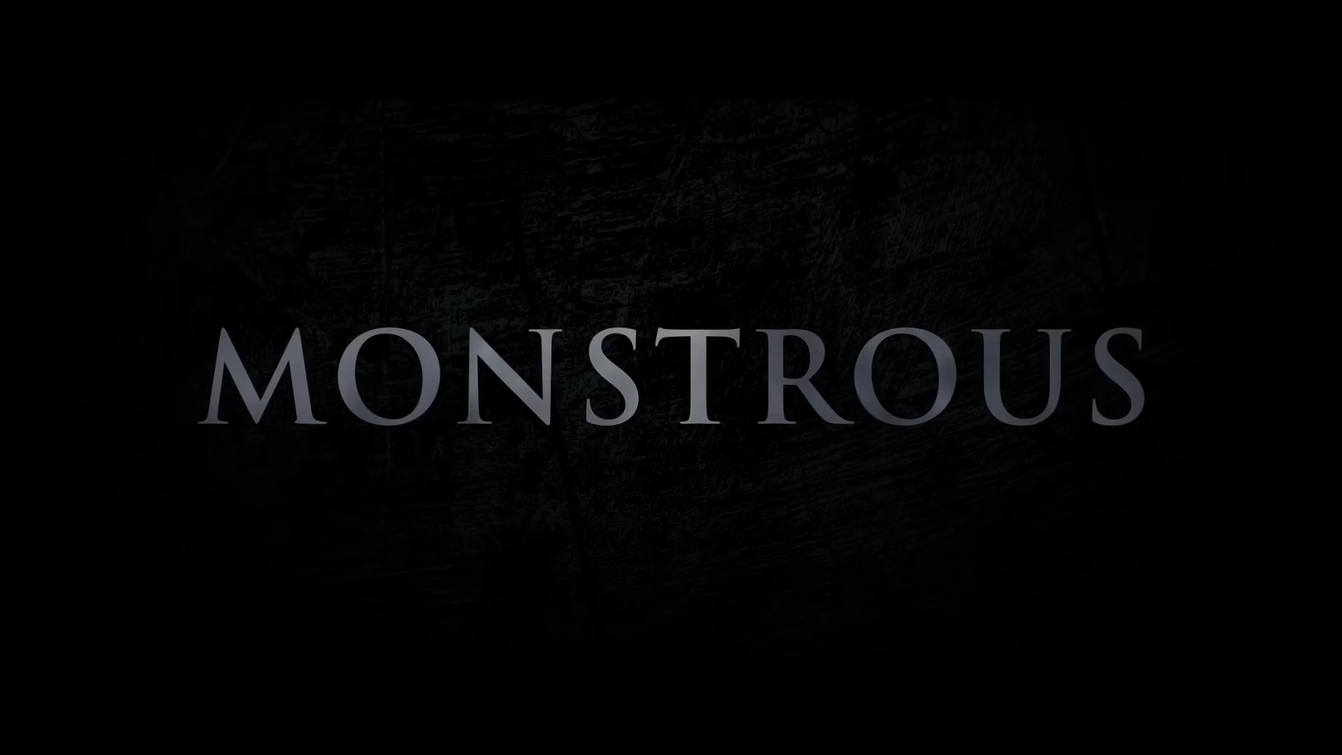 Monstrous – Trailer